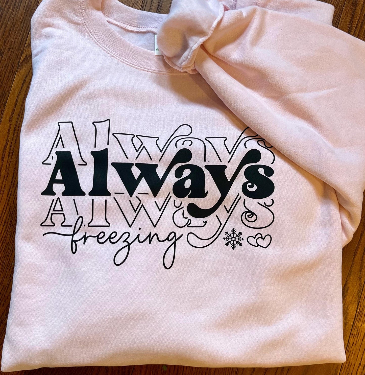 always freezing crew sweatshirt